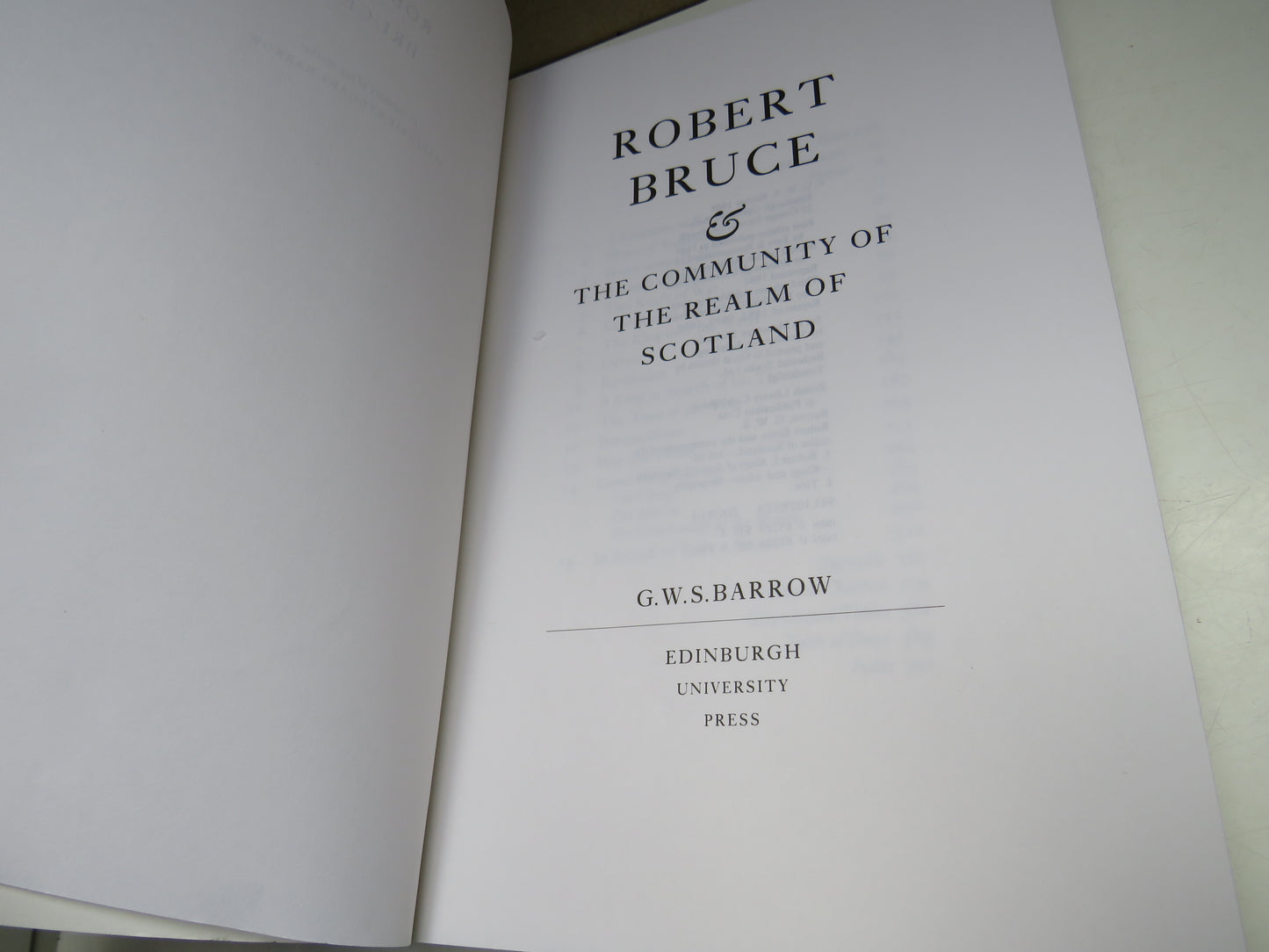 Robert Bruce & The Community of The Realm of Scotland By G. W. S. Barrow 1996