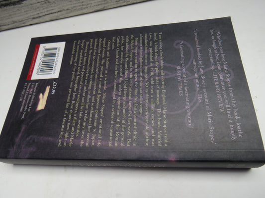 Marie Stopes and The Sexual Revolution By June Rose 2007