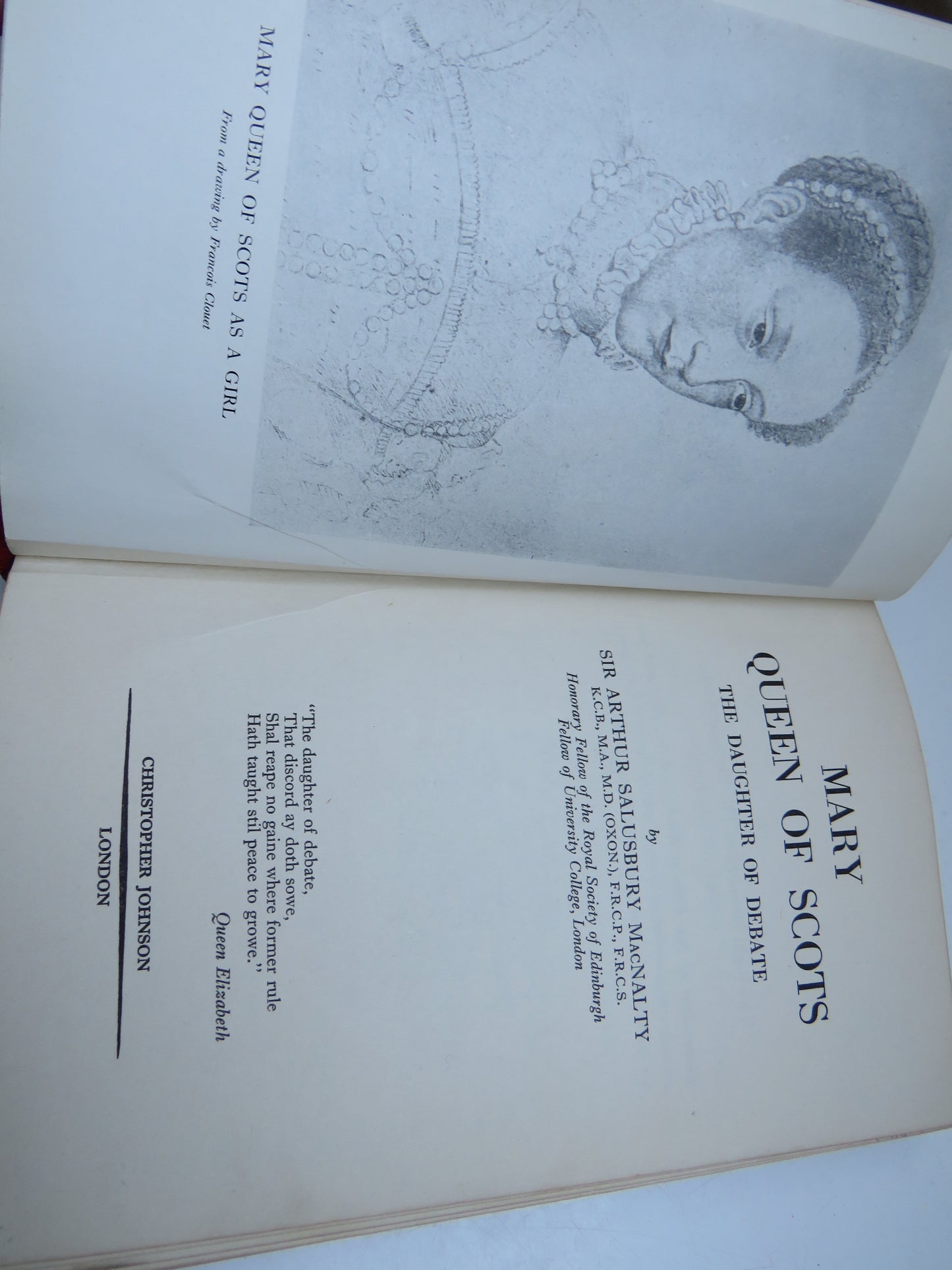 Mary Queen of Scots The Daughter of Debate By Sir Arthur Salusbury MacNalty 1960