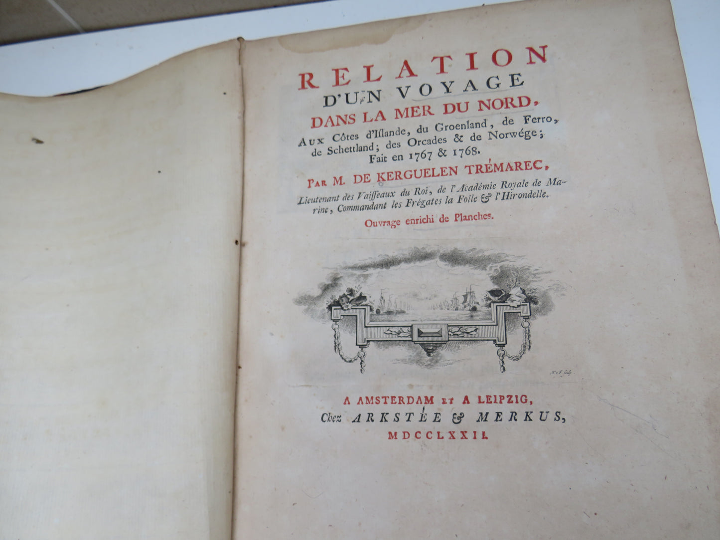 Relation d'un voyage dans la mer du Nord, aux côtes d'Islande, du Groenland, de Ferro, de Schettland, des Orcades & de Norwége; fait en 1767 & 1768 Par M. De Kerguelen Tremarec 1772