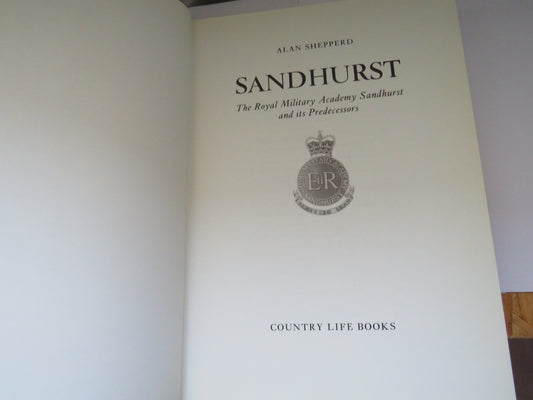 Sandhurst The Royal Military Academy Sandhurst and Its Predecessors By Alan Shepperd 1980
