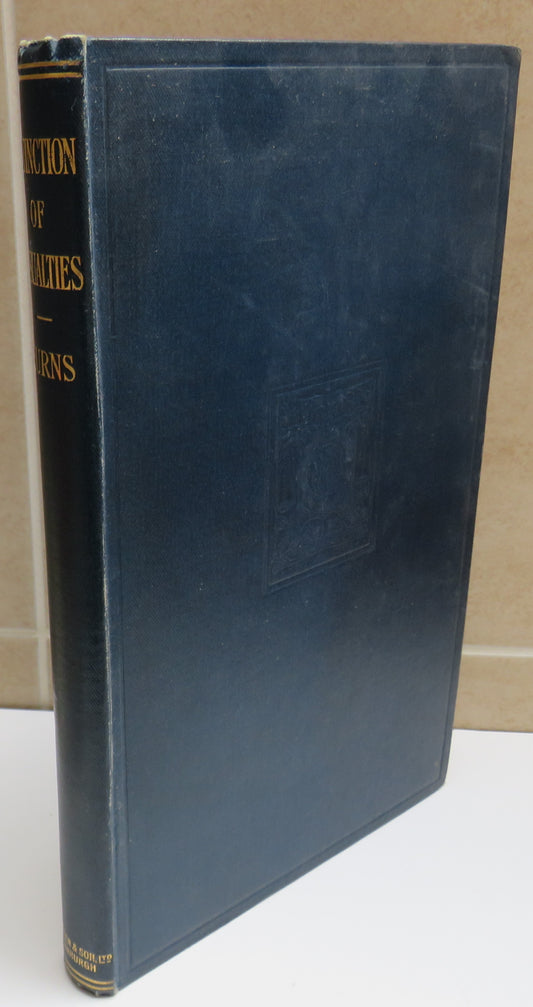 The Extinction of Casualties Being A Commentary on the Feudal Casualties (Scotland) Act, 1914 By John Burns 1914