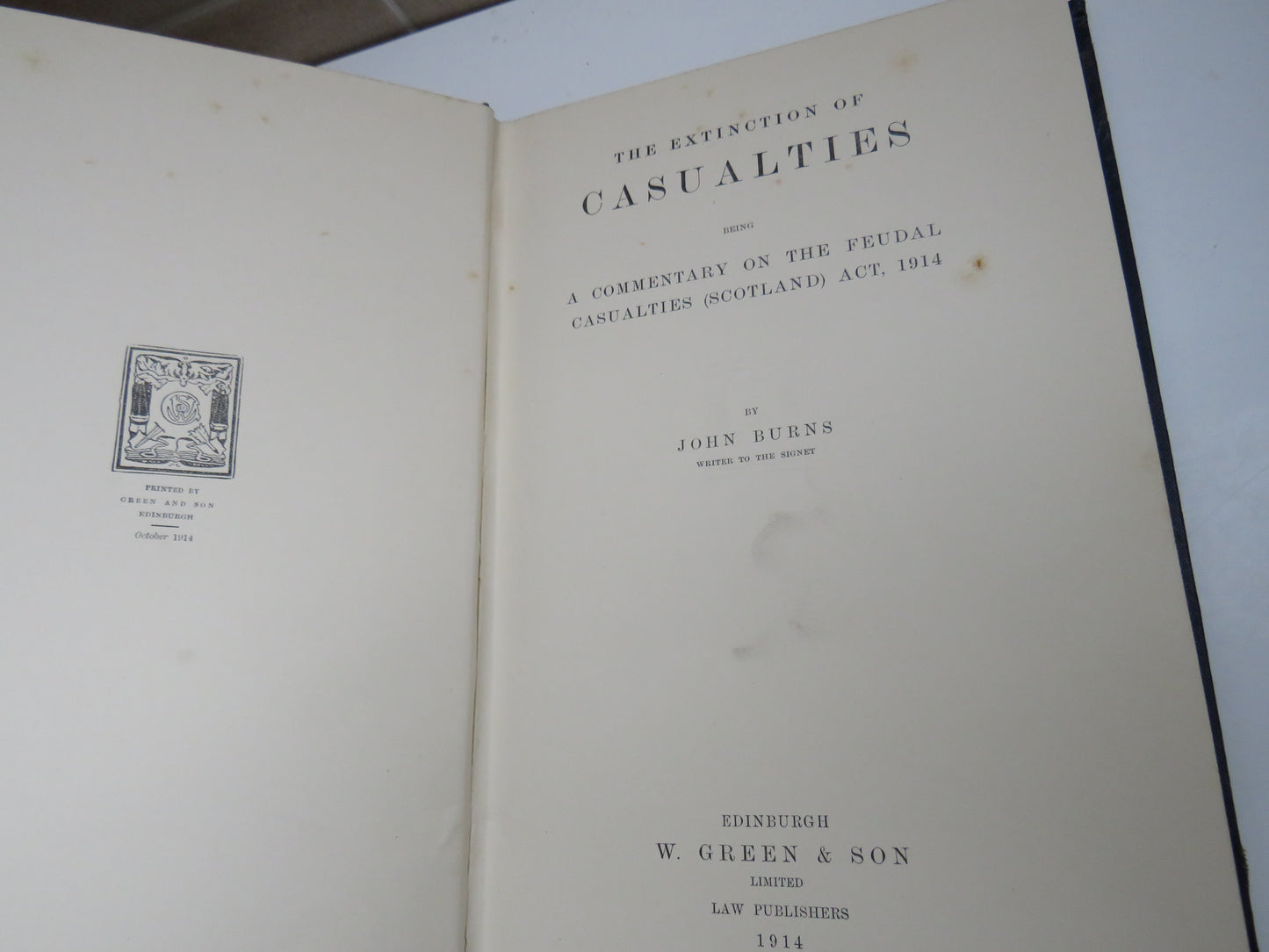 The Extinction of Casualties Being A Commentary on the Feudal Casualties (Scotland) Act, 1914 By John Burns 1914