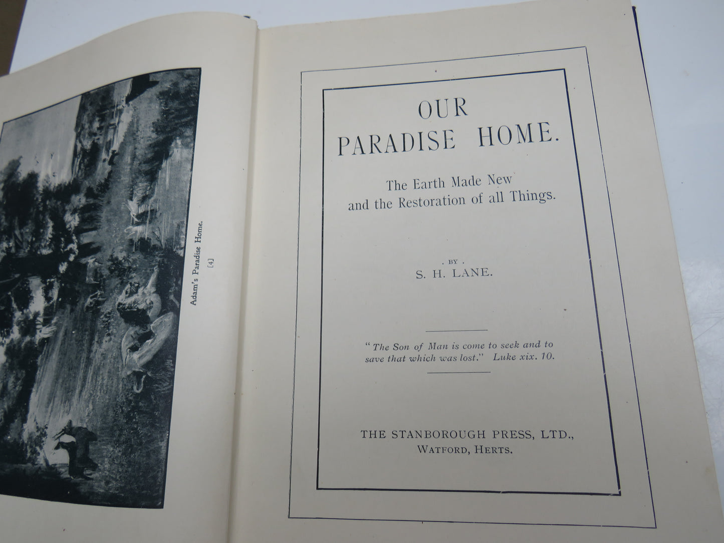 Our Paradise Home. The Earth Made New and the Restoration of all Things By S.H Lane