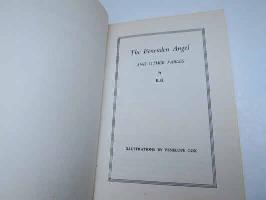 The Benenden Angels and Other Fables By K.B 1968