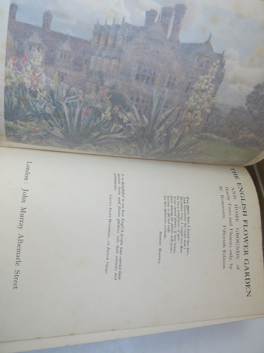 The English Flower Garden and Home Grounds Of Hardy Trees and Flowers Only, By W. Robinson 15th Edition