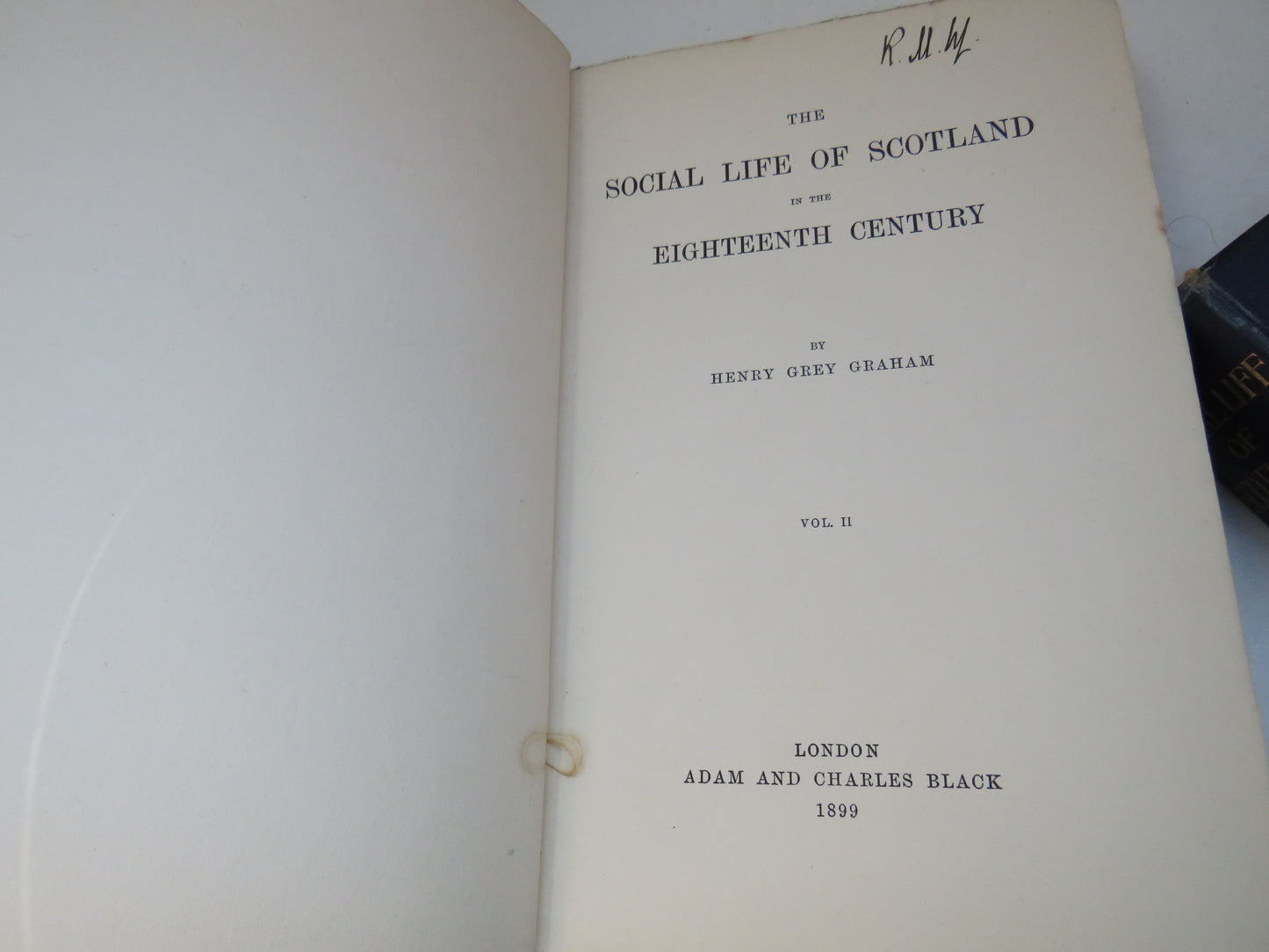 The Social Life of Scotland In The Eighteenth Century By Henry Grey Graham Volume I & II 1899