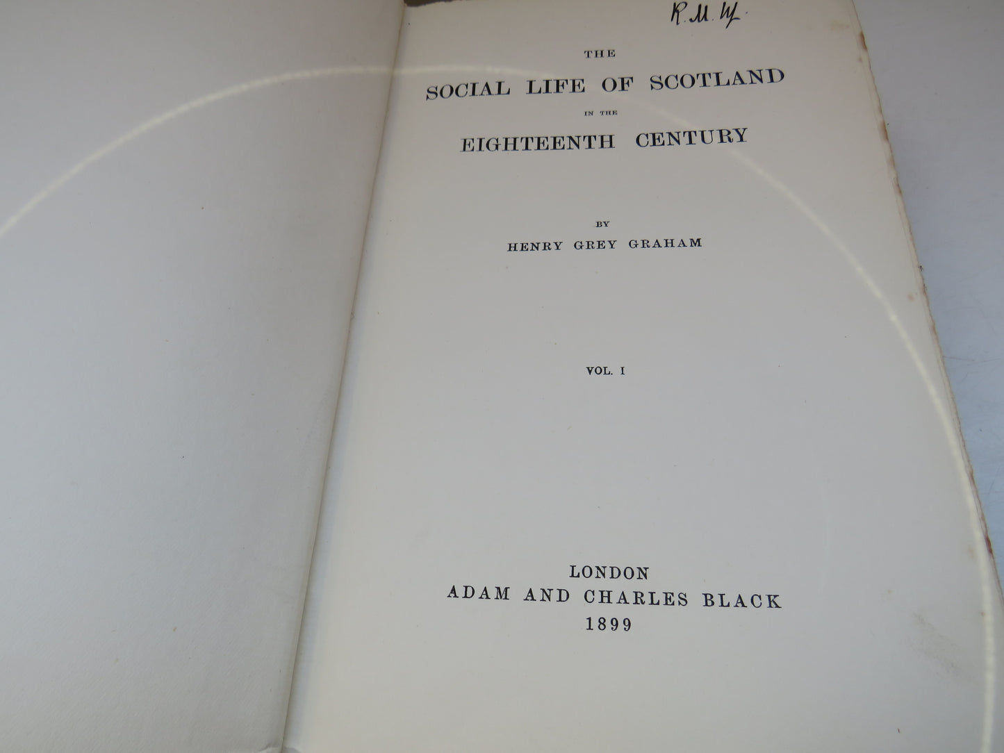The Social Life of Scotland In The Eighteenth Century By Henry Grey Graham Volume I & II 1899