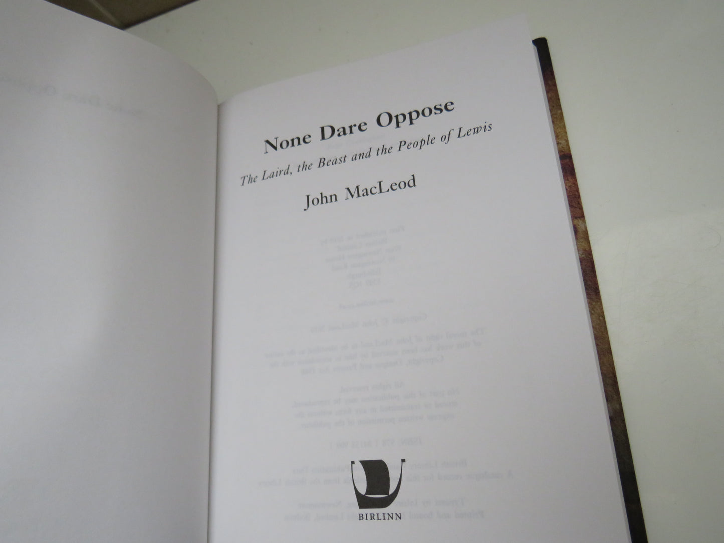 None Dare Oppose, The Laird, The Beast and the People of Lewis by John MacLeod, 2010