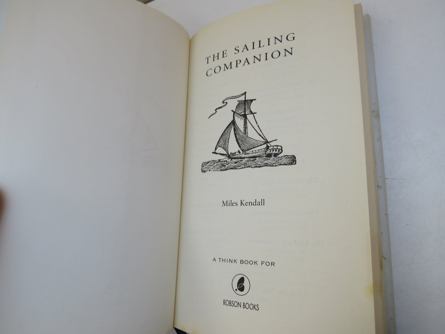 The Sailing Companion, Wave-Riding Wonders, Victorious Vessels & Spectacular Seafaring by Miles Kendall, 2005