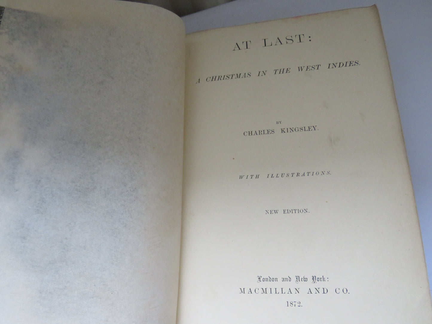 At Last: A Christmas In The West Indies By Charles Kingsley 1872