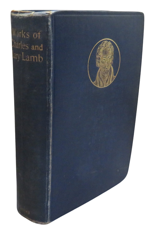 The Works In Prose and Verse of Charles and Mary Lamb Edited By Thomas Hutchinson Vol I