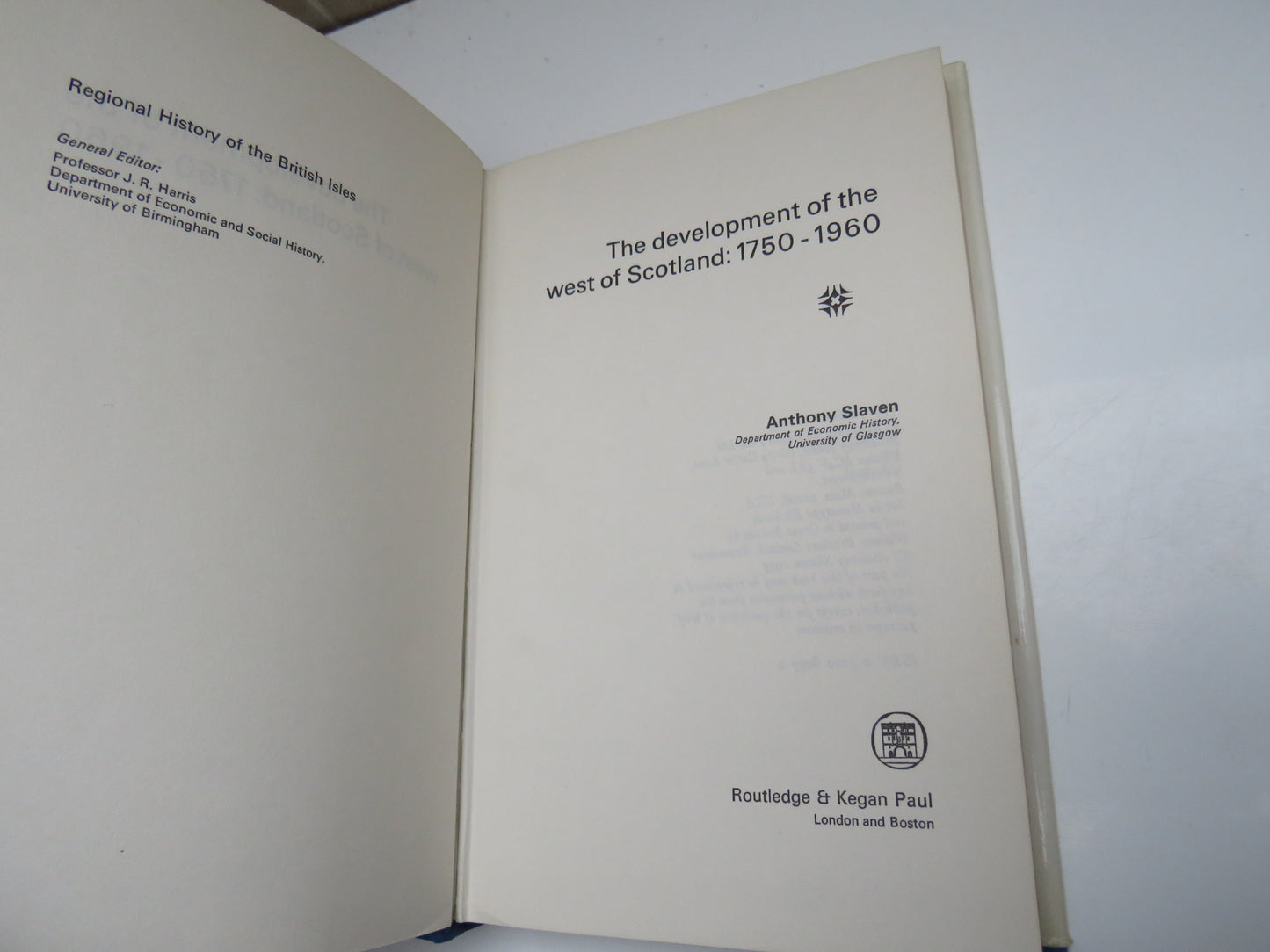 The Development of The West of Scotland 1750-1960 by Anthony Slaven, 1975