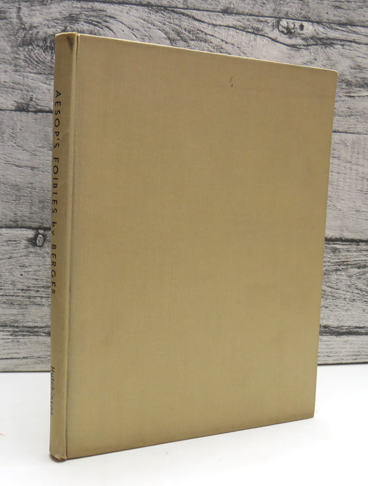 Aesop's Foibles with Six Hundred Quotations of the Great Minds of the Ages, edited and illustrated by Oscar Berger, 1951