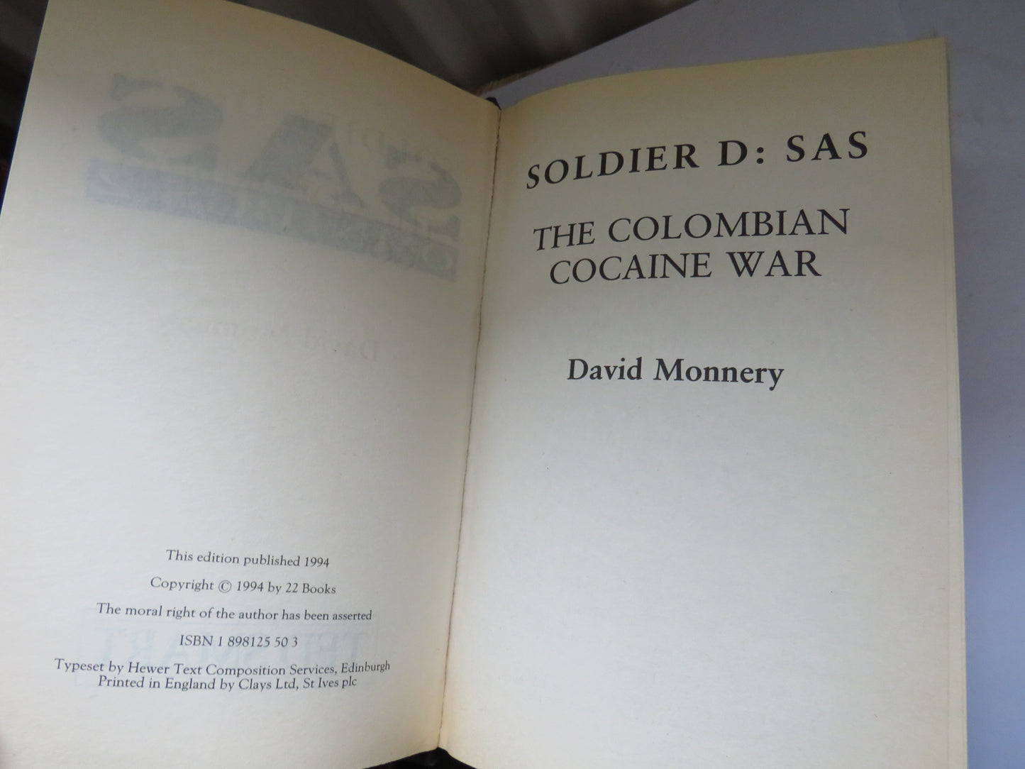 SAS Omnibus 2 Soldier D: SAS The Colombian War By David Monnery, Soldier E: SAS Sniper Fire In Belfast By Shaun Clarke Soldier F: SAS Guerrillas In The Jungle B Shaun Clarke 1994