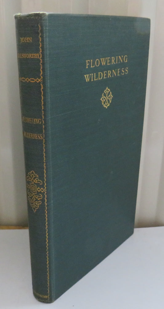 Flowering Wilderness By John Galsworthy 1936