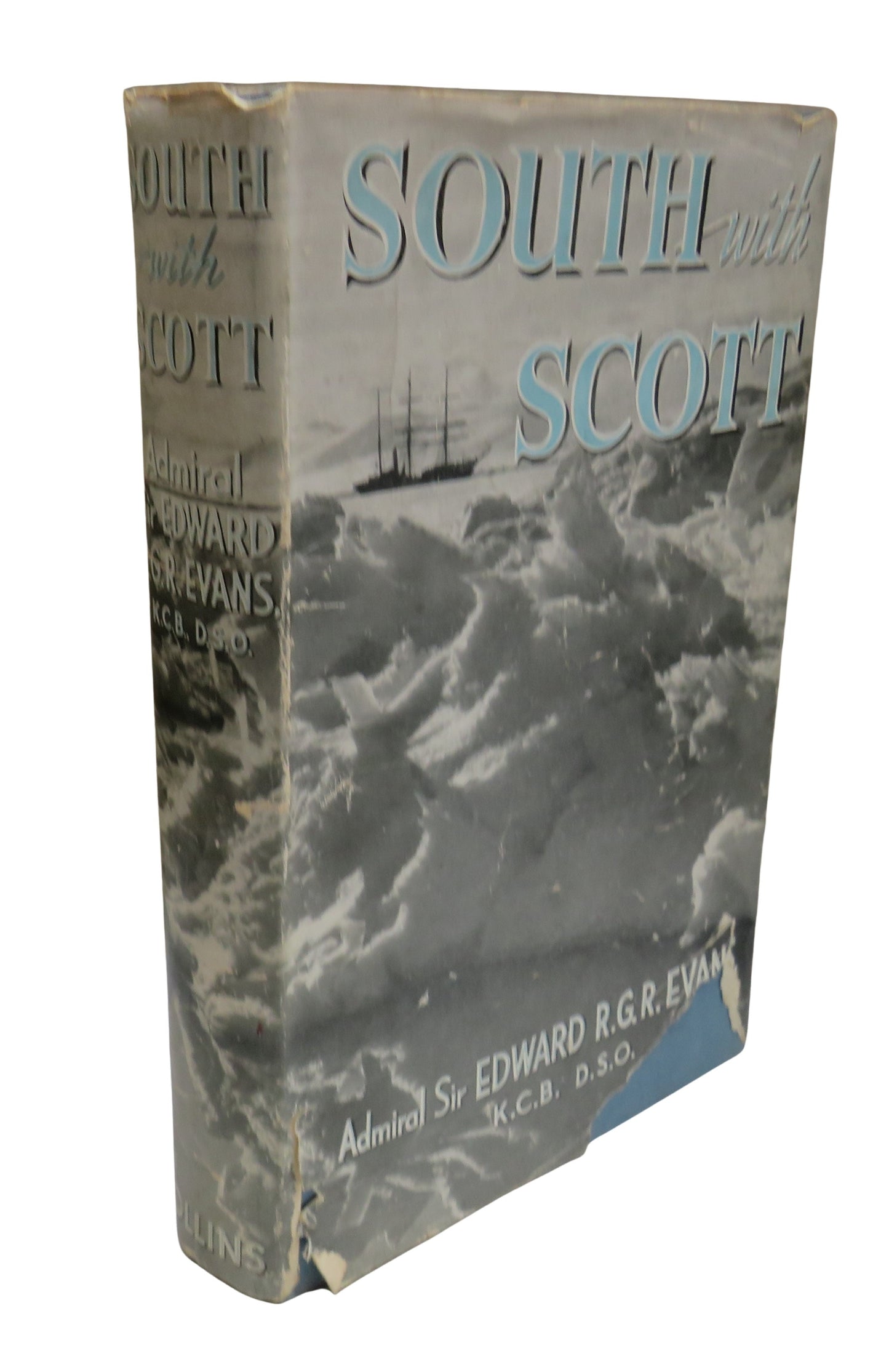 South With Scott By Admiral Sir Edward R. G. Evans With 31 Photographs By Herbert Ponting