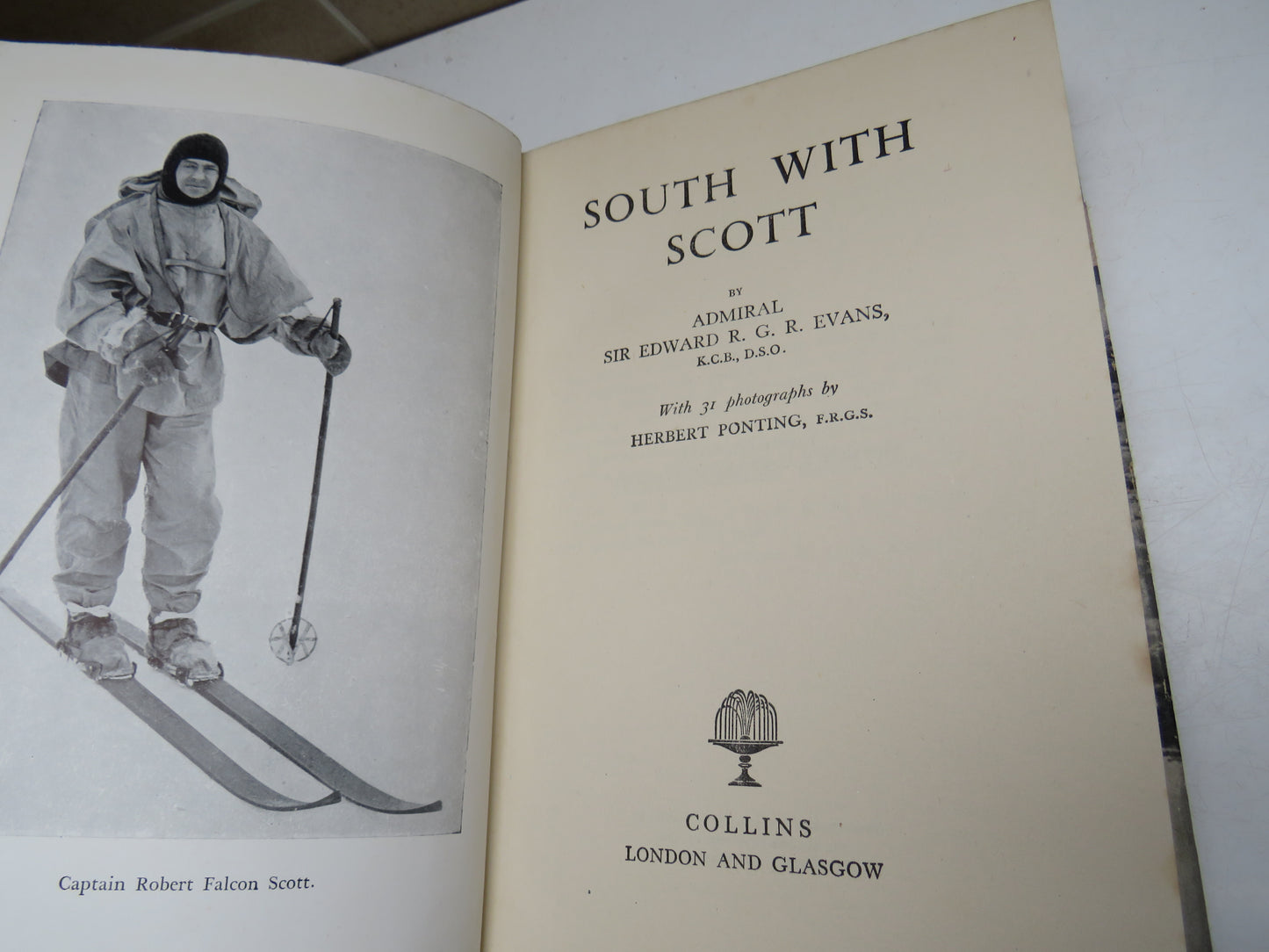 South With Scott By Admiral Sir Edward R. G. Evans With 31 Photographs By Herbert Ponting