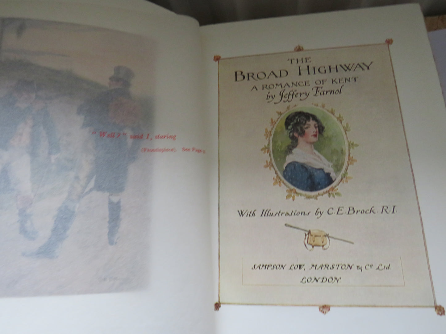The Broad Highway A Romance of Kent By Jeffery Farnol With Illustrations By C.E. Brock.R.I 1910