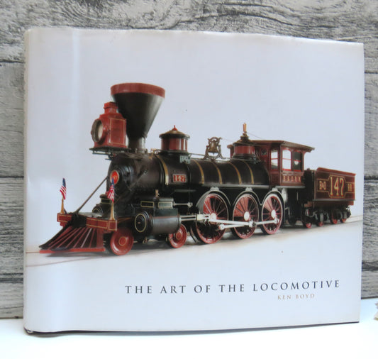 The Art of The Locomotive By Ken Boyd 2014