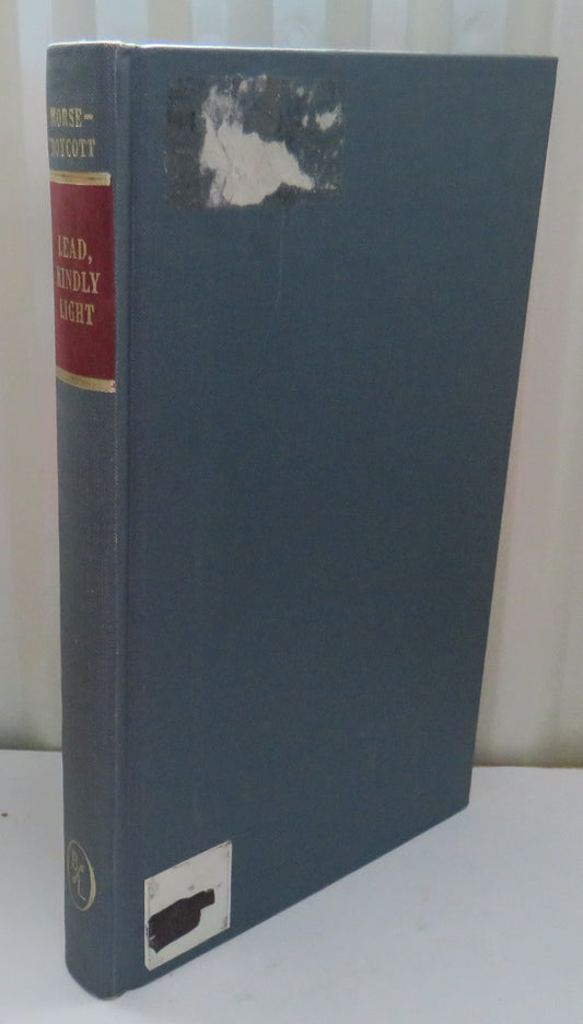 Lead, Kindly Light Studies of the Saints and Heroes of the Oxford Movement by Desmond Lionel Morse-Boycott 1970