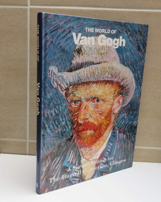 The World of Van Gogh 1853-1890 By Robert Wallace 1990