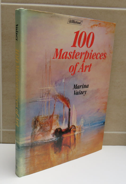 100 Masterpieces of Art By Marina Vaizey 1980