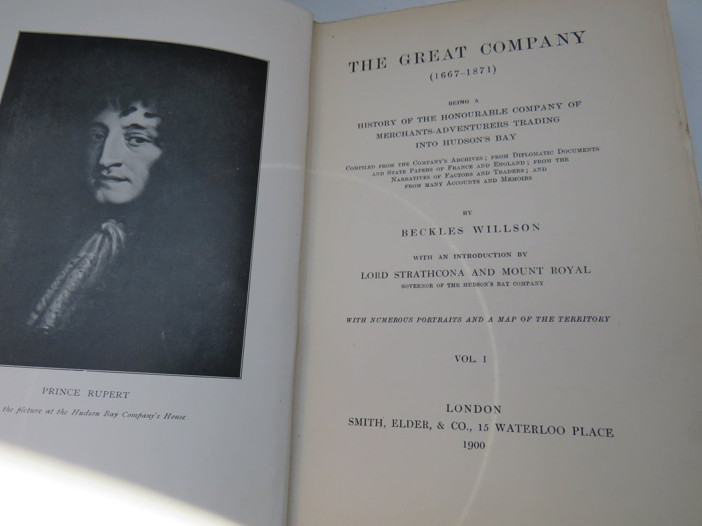 The Great Company (1667-1871) Being A History of the Honourable Company of Merchants Adventures Trading Into Hudson Bay By Beckles Willson 1900