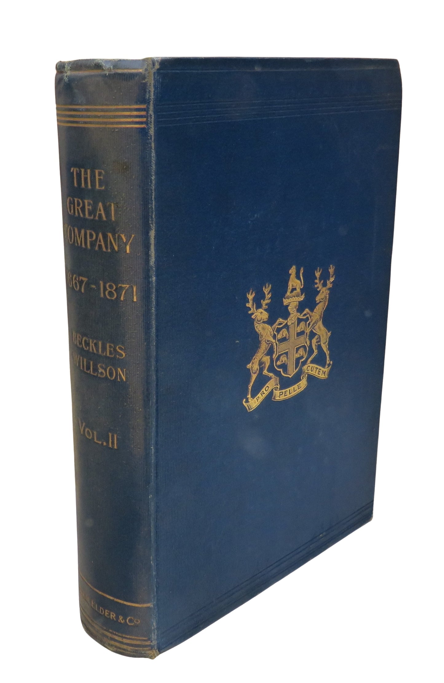 The Great Company (1667-1871) Being A History of the Honourable Company of Merchants Adventures Trading Into Hudson Bay By Beckles Willson 1900
