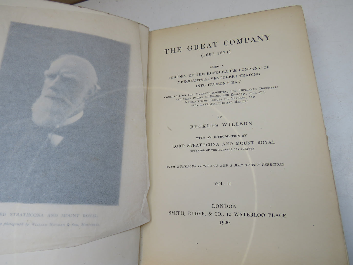 The Great Company (1667-1871) Being A History of the Honourable Company of Merchants Adventures Trading Into Hudson Bay By Beckles Willson 1900