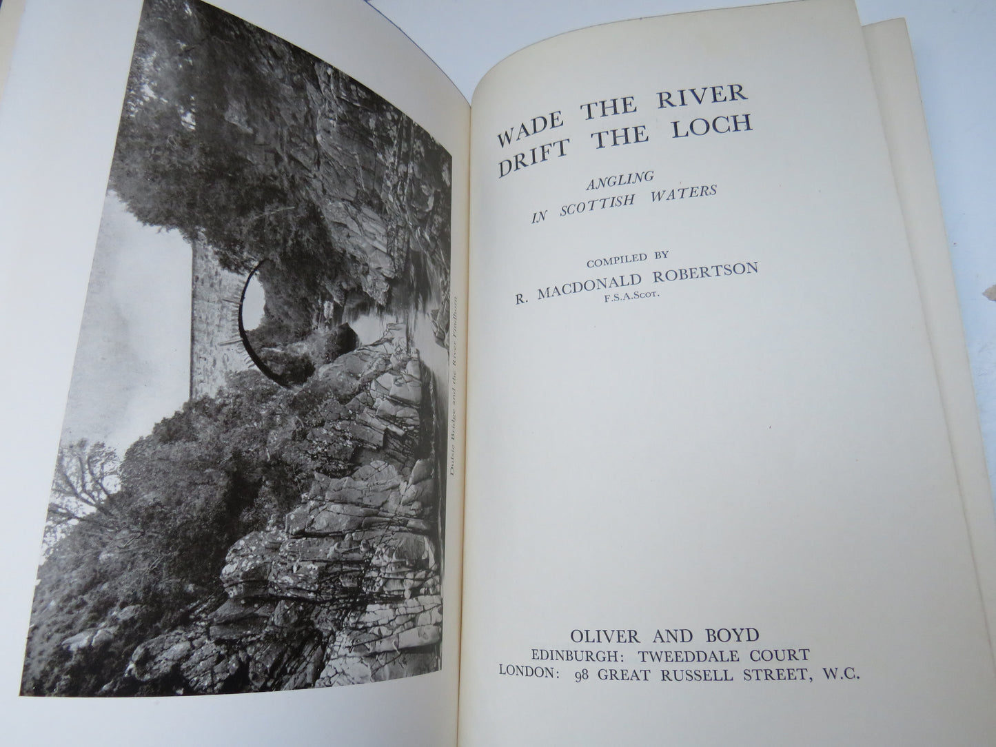 Wade The River Drift The Loch Angling In Scottish Waters Compiled By R. MacDonald Robertson 1948