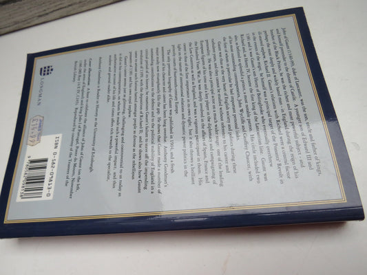 John of Gaunt The Exercise of Princely Power in Fourteenth-Century Europe By Anthony Goodman 1992