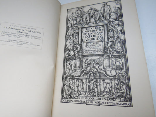 The Older Universities of England Oxford & Cambridge By Albert Mansbridge 1923