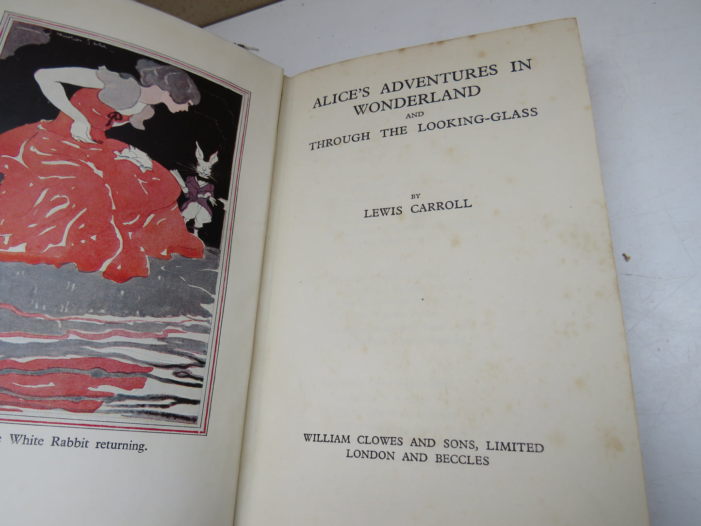 Alice's Adventures In Wonderland and Through The Looking-Glass By Lewis Carroll