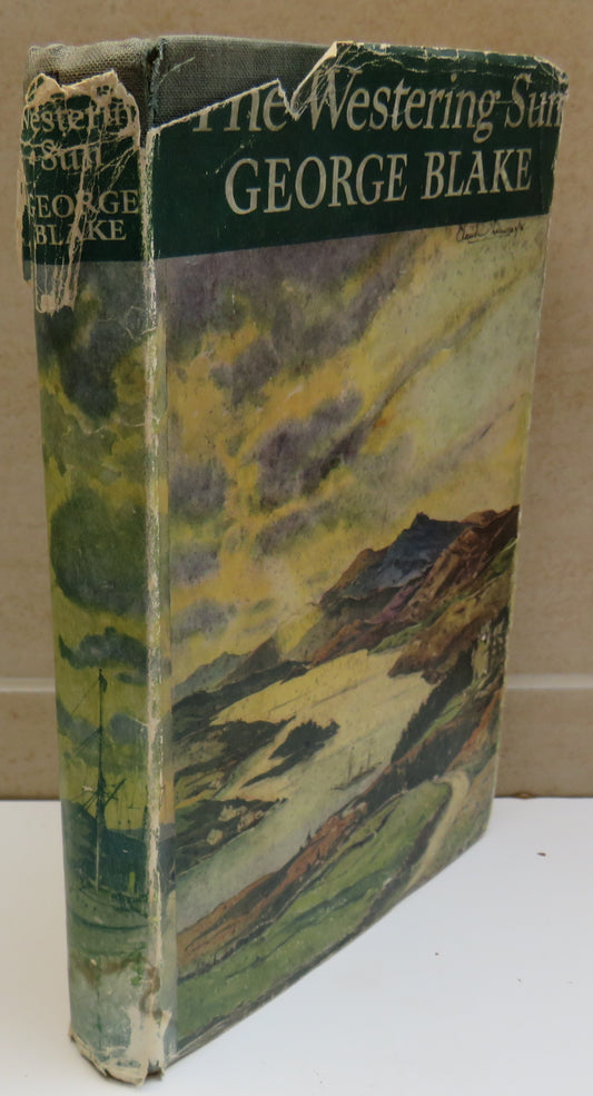 The Westering Sun A Novel By George Blake 1946