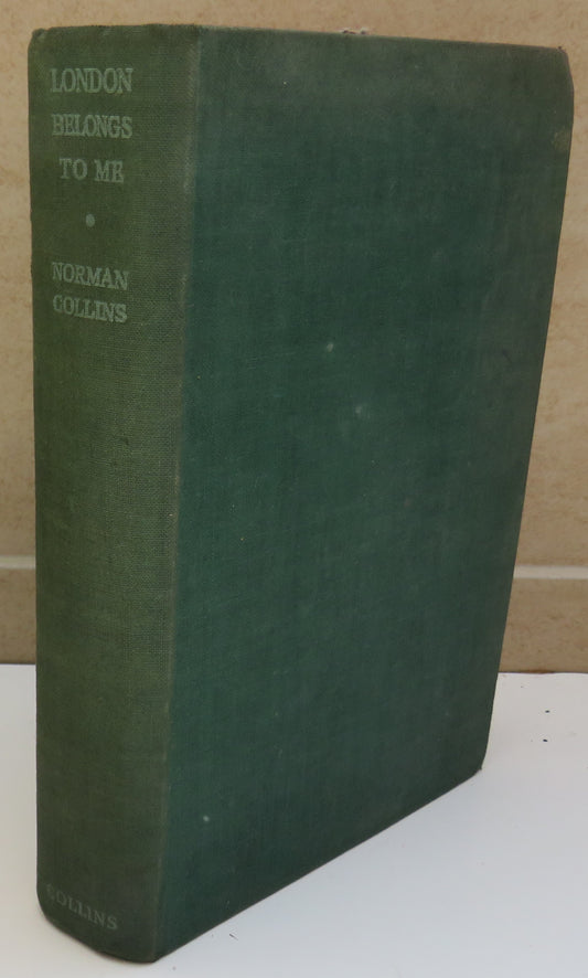 London Belongs To Me By Norman Collins 1948