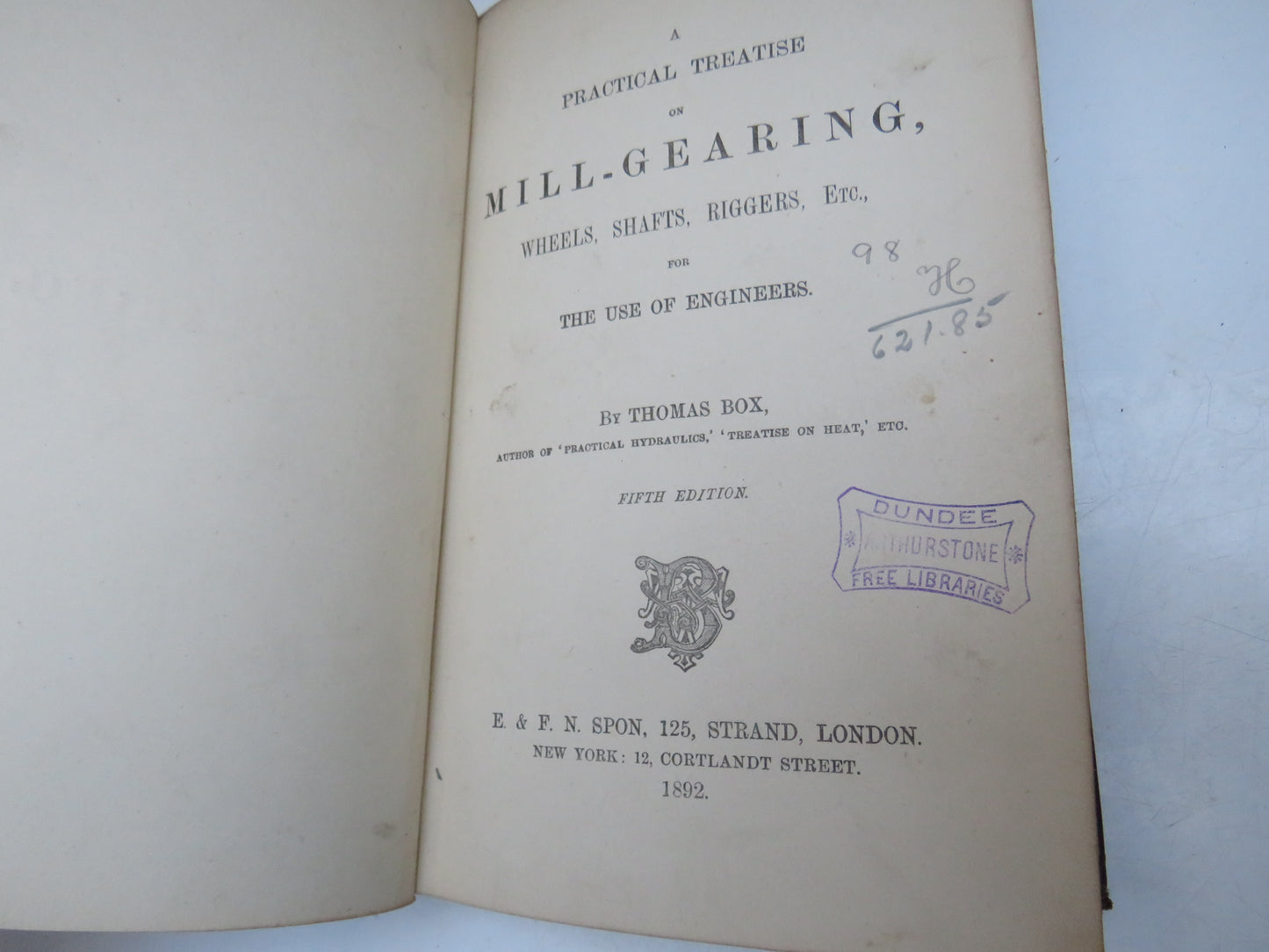 A Practical Treatise On Mill-Gearing, Wheels, Shafts, Riggers, Etc For The Use of Engineers By Thomas Box 1892