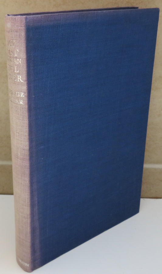 My Past Was An Evil River By George Millar 1946 1st Edition
