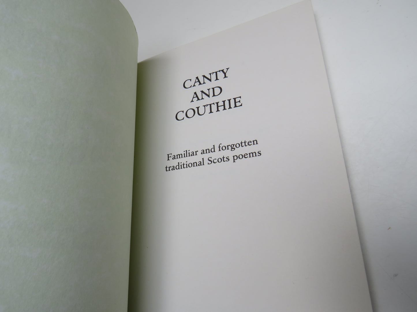 Canty and Couthie Familiar and Forgotten Traditional Scots Poems Collected by Anne Forsyth 1994
