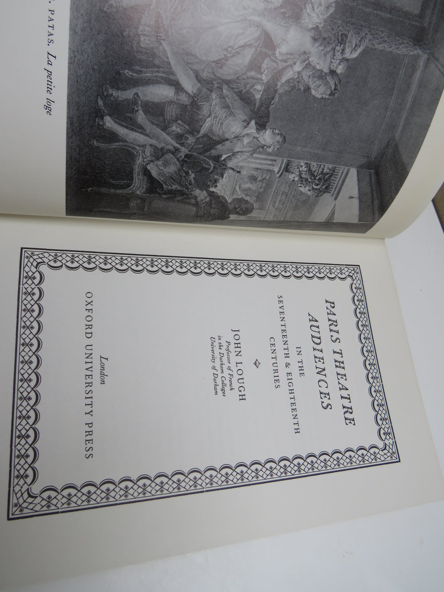 Paris Theatre Audiences In The Seventeenth & Eighteenth Centuries By John Lough 1972