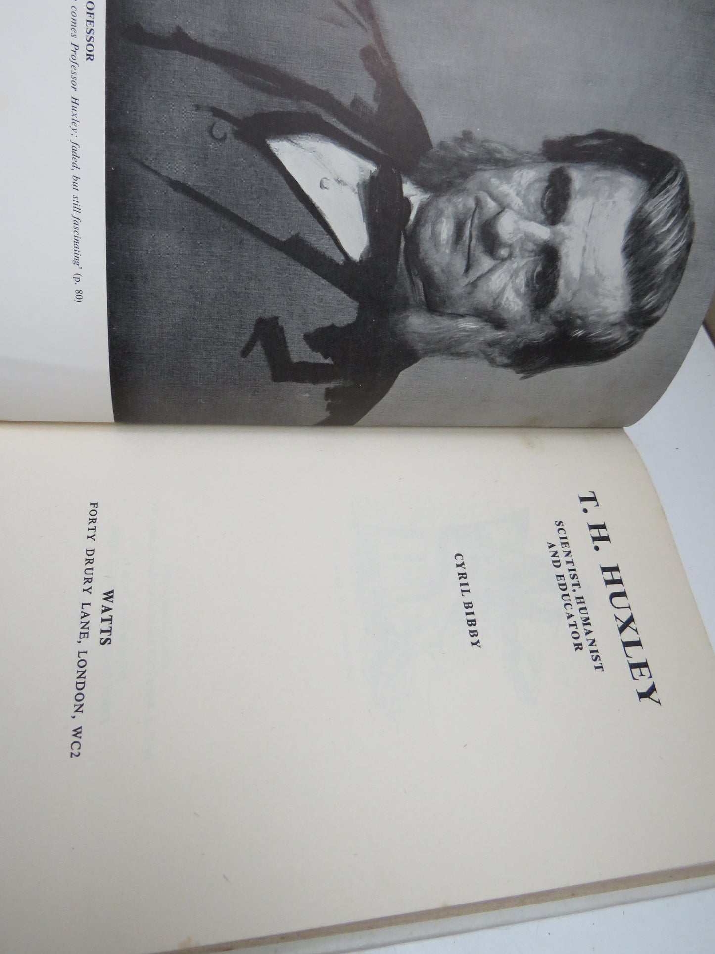 T. H. Huxley Scientist Humanist and Educator By Cyril Bibby 1959