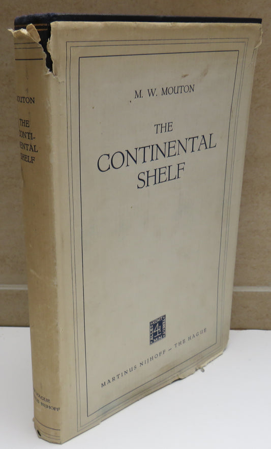 The Continental Shelf By M. W. Mouton 1952