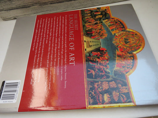 The Secret Language of Art, The Illustrated Decoder of Symbols and Figures in Western Painting by Sarah Carr-Gomm, 2008