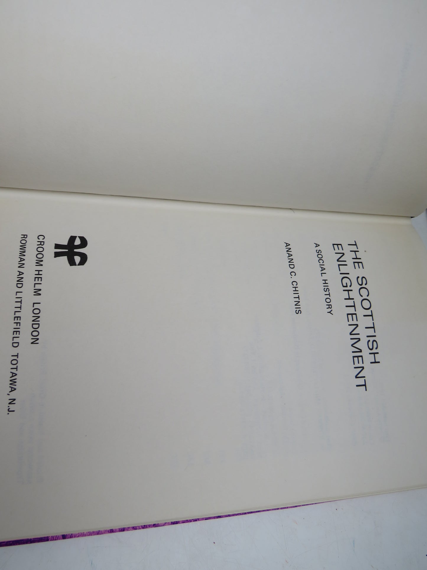 The Scottish Enlightenment A Social History By Anand C. Chitnis 1976