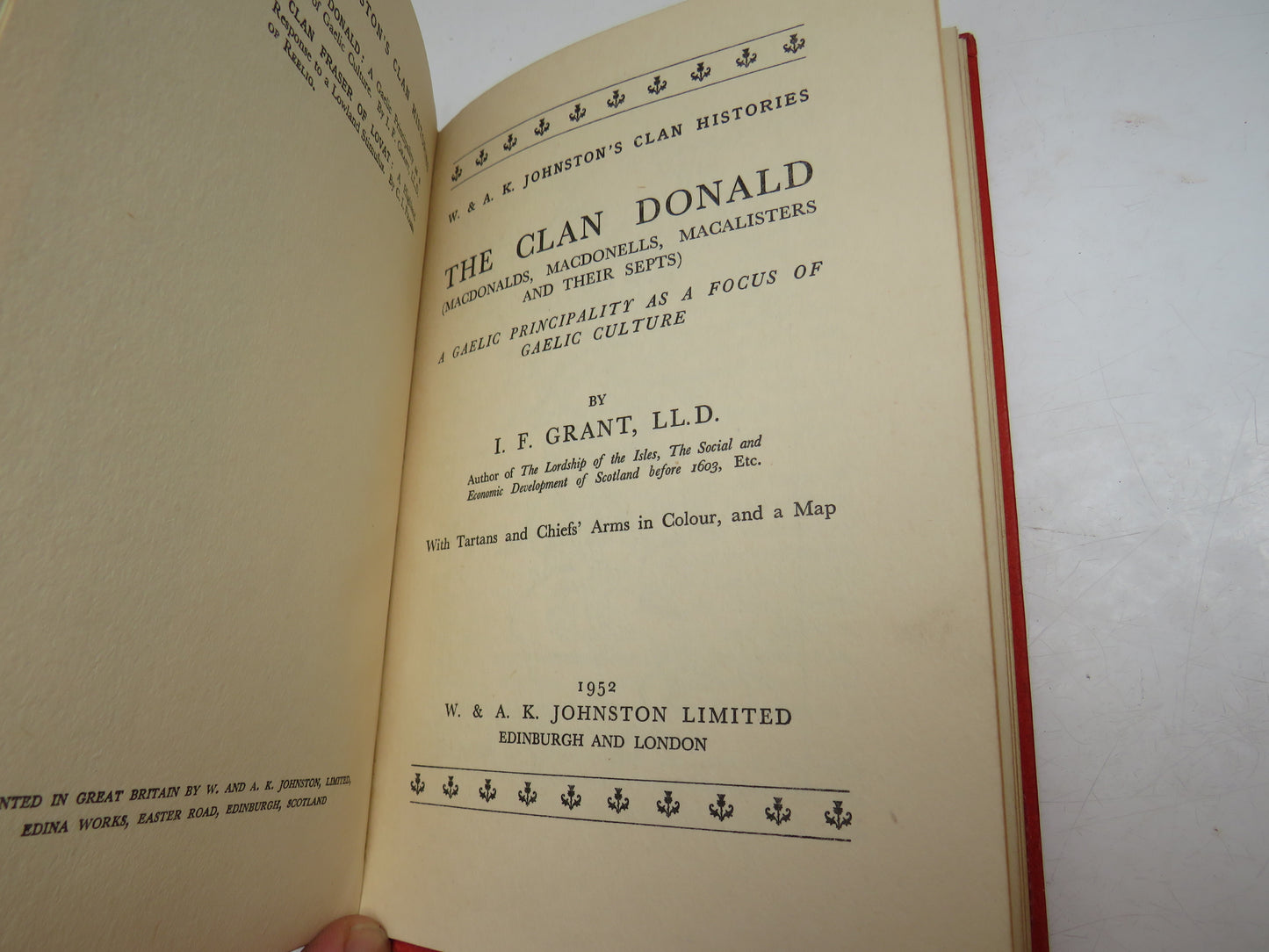 The Clan Donald (MacDonalds, MacDonells, Macalisters and their Septs) By I. F. Grant 1952