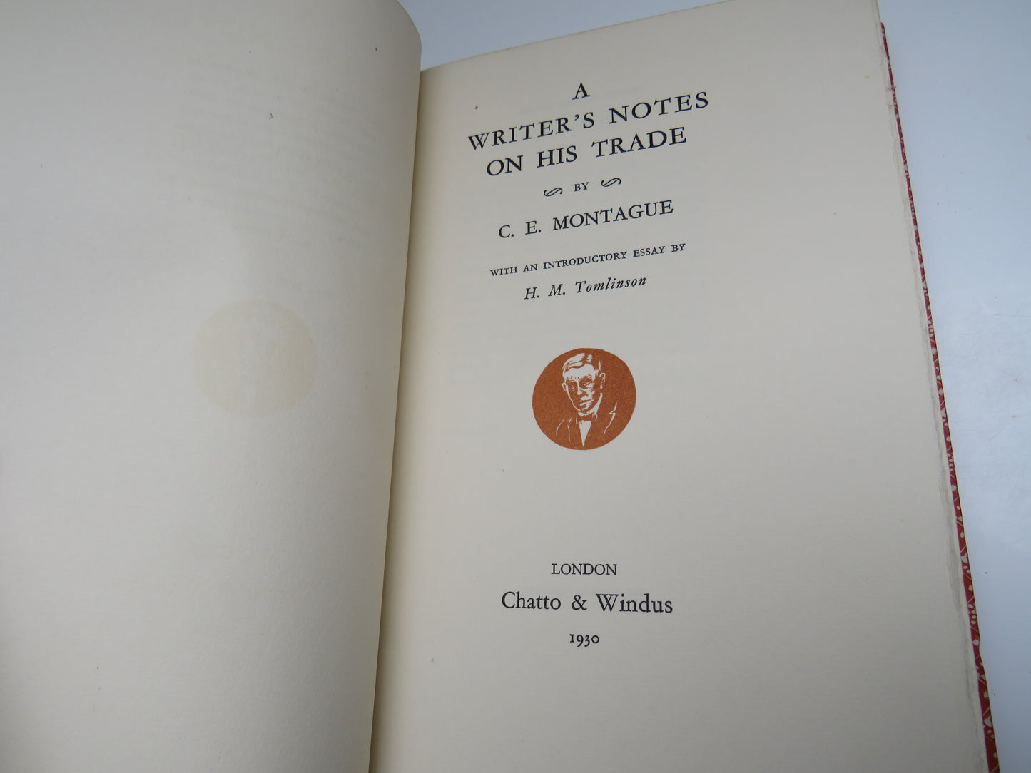 A Writer's Notes on His Trade By C. E. Montague 1930 Signed By H.M. Tomlinson