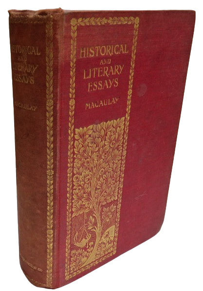 Essays Historical and Literary From The Edinburgh Review By Lord Macaulay