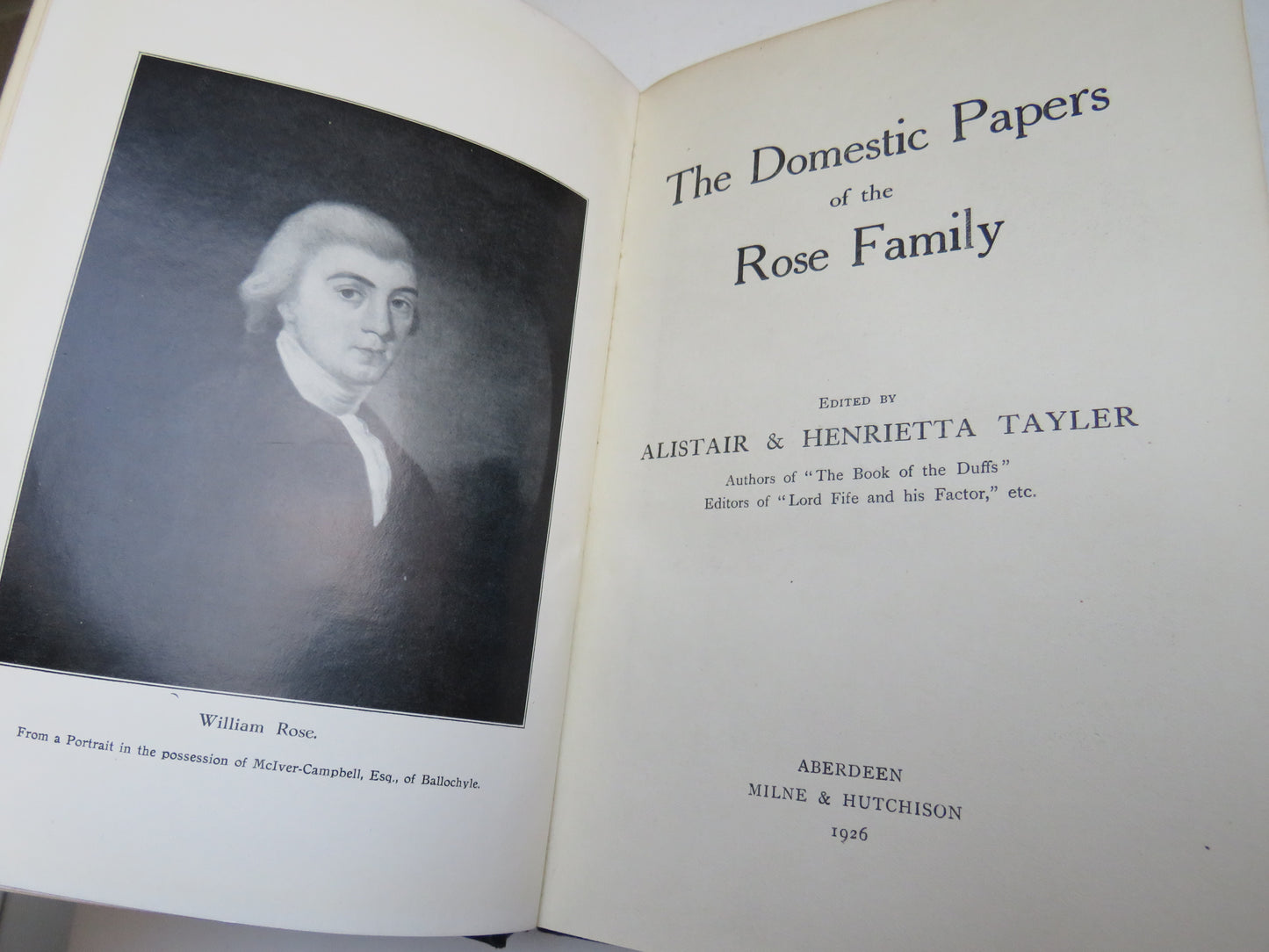 The Domestic Papers of the Rose Family Edited By Alistair & Henrietta Tayler 1926