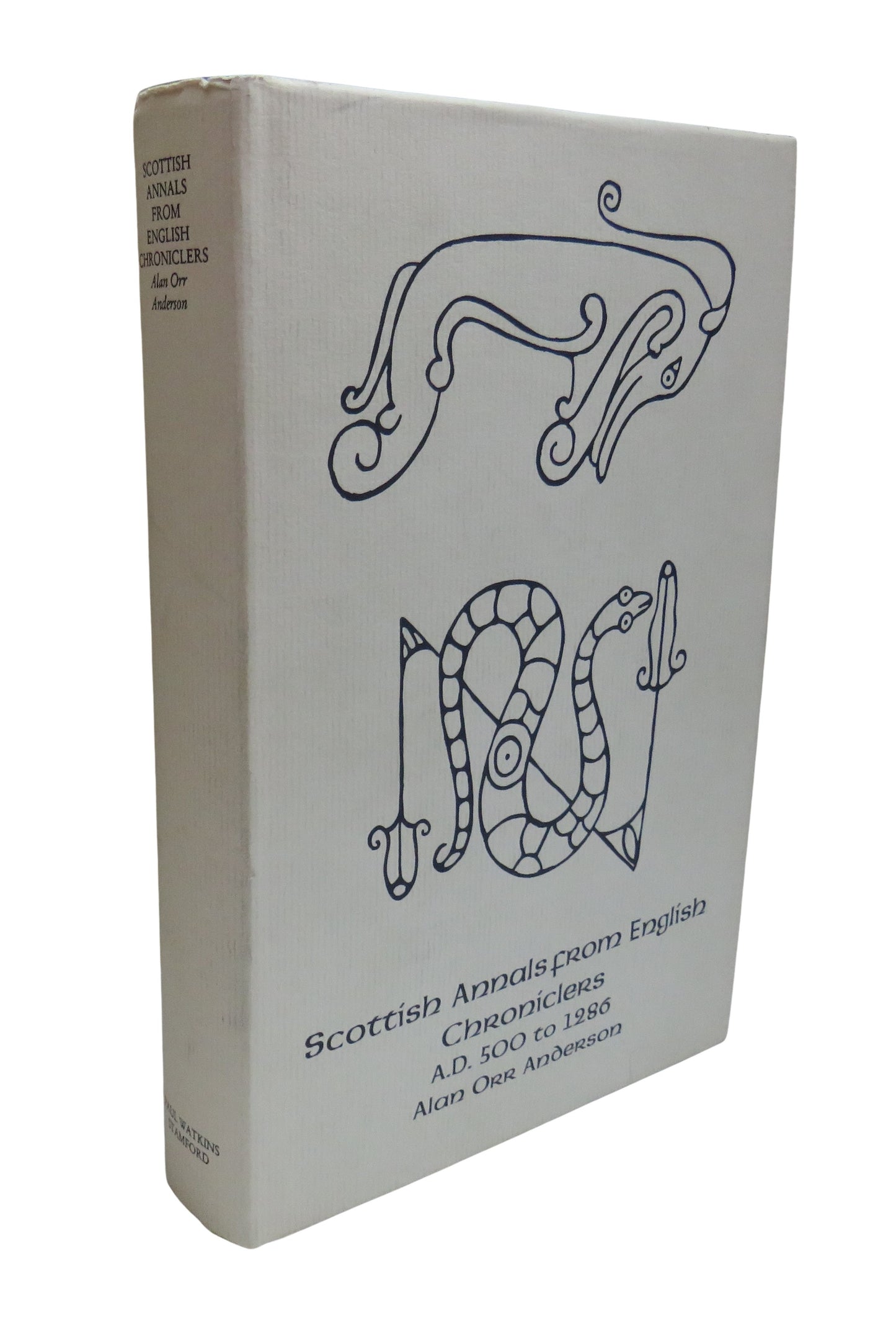 Scottish Annals From English Chroniclers A.D. 500 To 1286 By Alan O. Anderson 1991