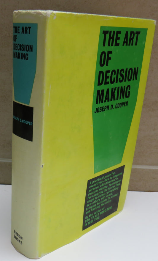 The Art of Decision-Making By Joseph D. Cooper 1964